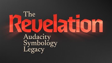 Official Trailer: The Revelation Channel—Audacity, Symbology, Legacy