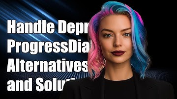 How to Handle Deprecated ProgressDialog in Android: Alternatives and Solutions