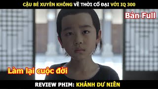 [Review Phim] Cậu Bé Xuyên Không Về Thời Cổ Đại Với IQ 300 | Tóm Tắt Phim Khánh Dư Niên screenshot 2