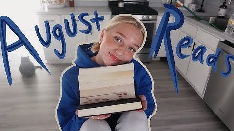 All 7 Books I Read In August - Reading Wrap Up