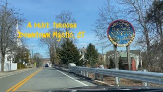 A Sunday drive in Downtown Mystic, CT