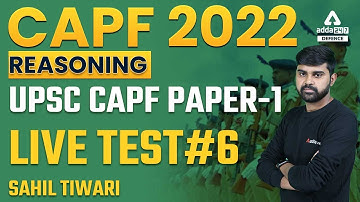 CAPF Assistant Commandant Preparation | UPSC CAPF Reasoning Live Test #6 | By Sahil Tiwari