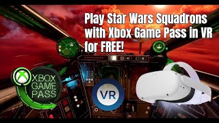 How To Play Star Wars Squadrons In VR with Xbox Game Pass on PC screenshot 3