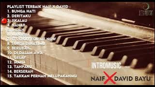 NAIF FULL ALBUM || NAIF X DAVID ALBUM DI DALAM JIWA