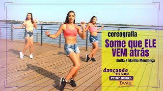 Some Que Ele Vem Atrás  | Funcional Dance + Aula para Emagrecer Dançando em Casa