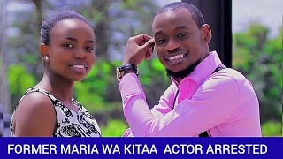 Maria Wa Kitaa Citizen Tv Actor Arrested For Asaulting 7-Year-Old Daughter