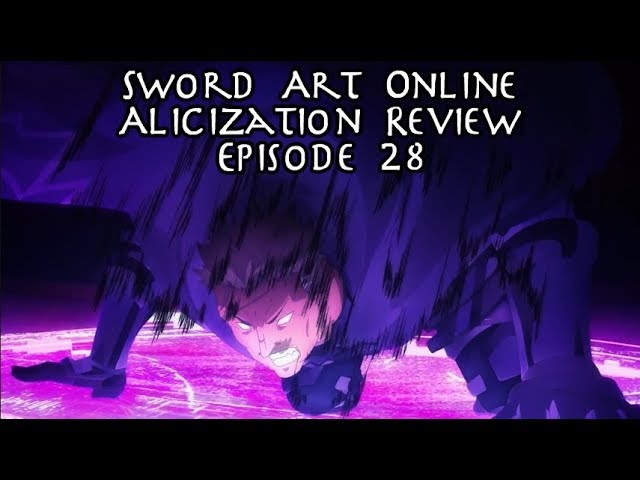 Sword Art Online: Alicization Episodes #27 & #28