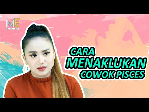 CARA MENAKLUKAN COWOK PISCES. Yang lagi INCER COWOK ini, nonton biar kamu bisa dapetin hatinya...