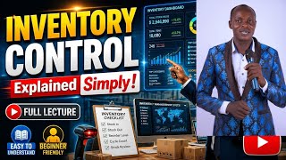 Inventory Control &amp; Management Explained Simply (Full Lecture)