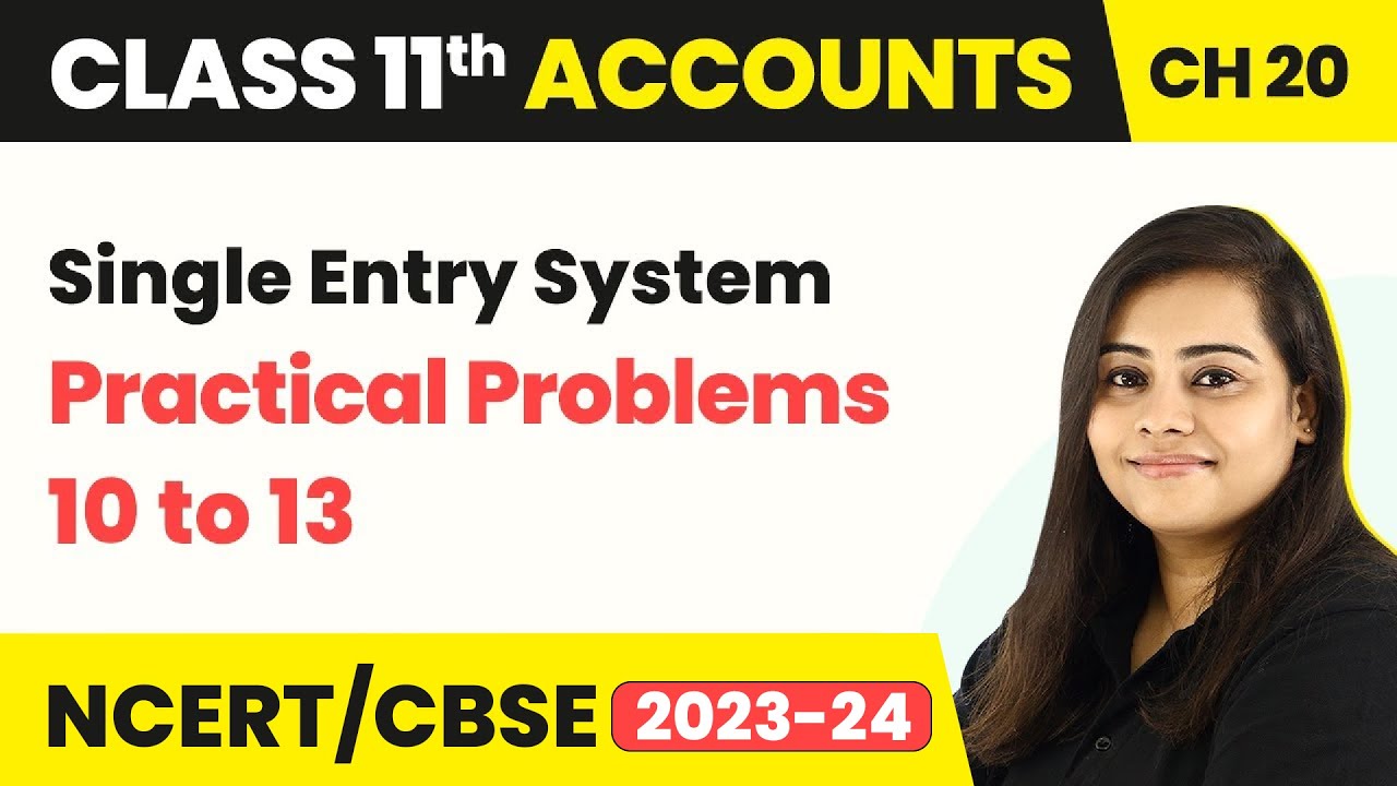 Single Entry System - Practical Problems 10 to 13 | Class 11 Accounts 2022-23