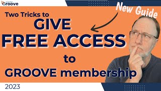 Groove How To: Give free access to Groove Membership