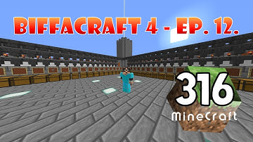 BiffaCraft Season 4 - Episode 12 - Item Sorter - 316 Minecraft Survival