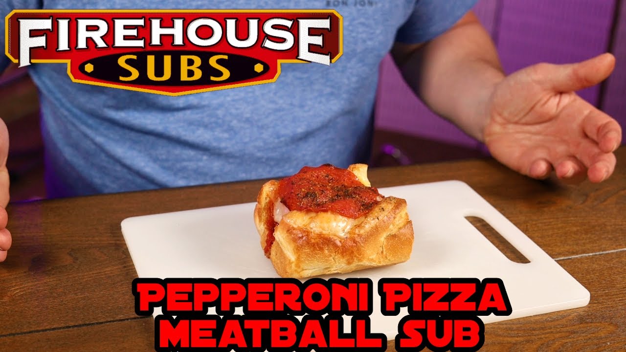 Pepperoni Pizza Meatball Sub From Firehouse Subs YouTube Pepperoni Pizza Meatball Sub From Firehouse Subs YouTube