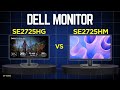 Dell SE2725HG Vs Dell SE2725HM: Best 27 Inch Monitor For You? Gaming Vs Office