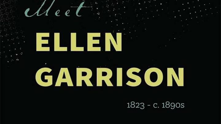 The Letters of Ellen Garrison