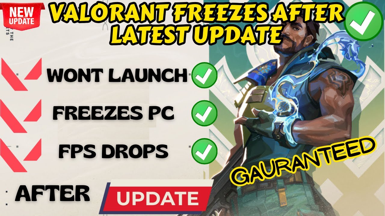 Valorant wont launch freeze or crash at startup after latest update FIX