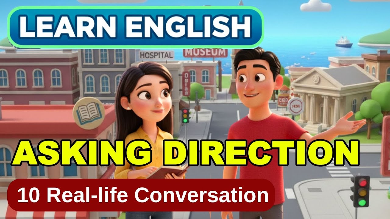 Learn English Conversations: 10 Real Situations to Ask Directions | English Speaking Practice