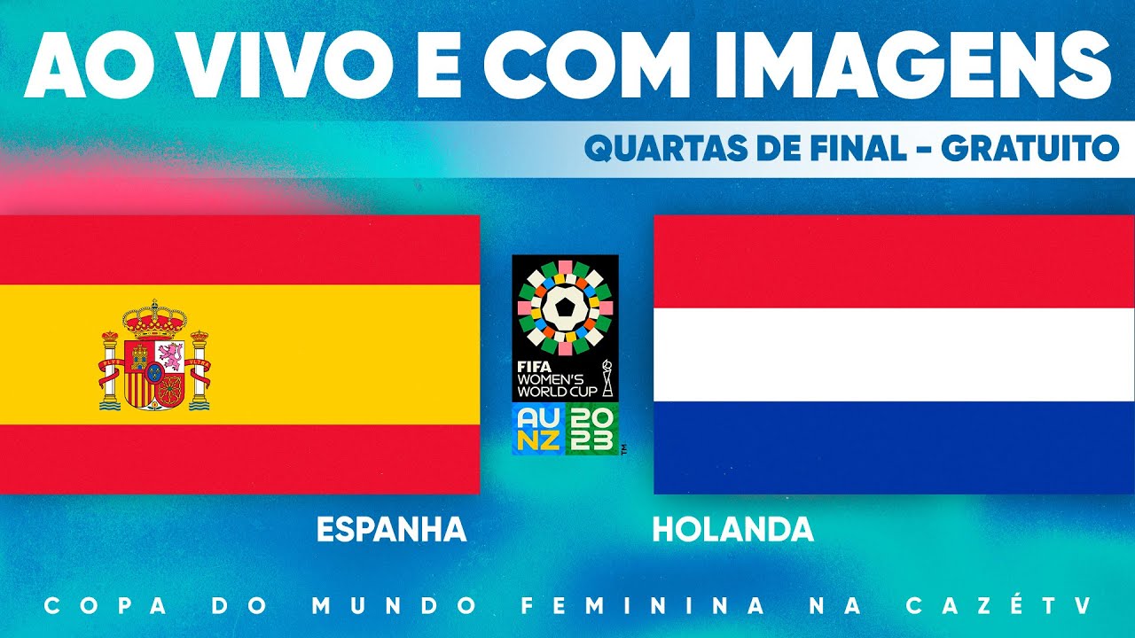 Espanha x Holanda: onde assistir ao jogo da Copa do Mundo feminina