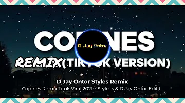 Copines Remix Tiktok Viral 2021 (Styles & D Jay Ontor Edit)