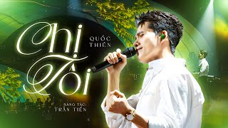 Chị tôi (Live Performance)  - Quốc Thiên | ST: Trần Tiến | Live at Musique De Salon
