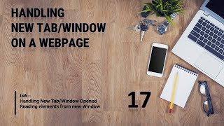 How to handle New Window or multiple windows on a webpage II WebDriver II Selenium Automation