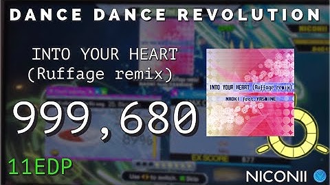 DDR - [11EDP] INTO YOUR HEART (Ruffage remix) PFC!