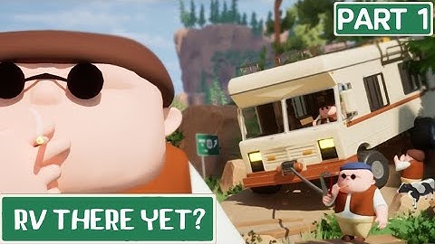 RV There Yet: Bears, Burgers, And Sabotage! - Part 1 (Full Stream) (CO-Stream)