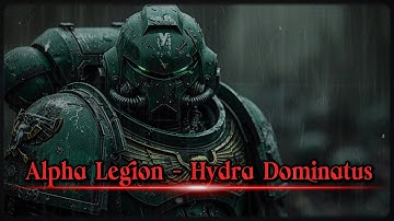 Alpha Legion - Hydra Dominatus | Warhammer 40K Melodic Death Metal