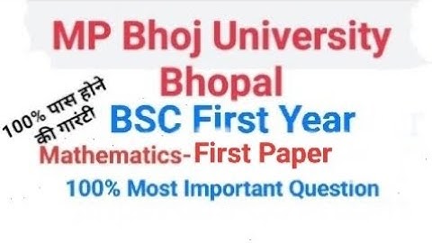 MP Bhoj bsc 1st year Mathematics major 1 importance question 2025,1st year Mathematics ,maths Major