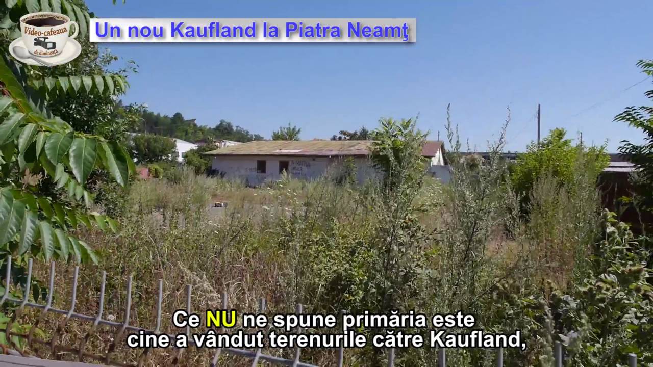 Un nou Kaufland la Piatra Neamț