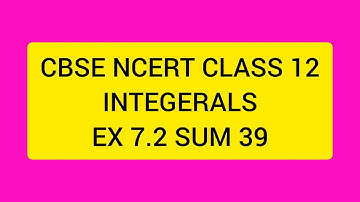 CBSE NCERT CLASS 12 MATHS INTEGERALS EX 7.2 SUM 39 (SOLUTION IN TAMIL)