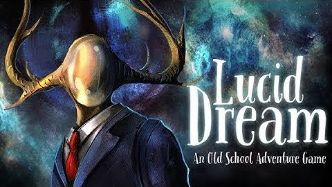 Lucid Dream Adventure - Story Point & Click Game