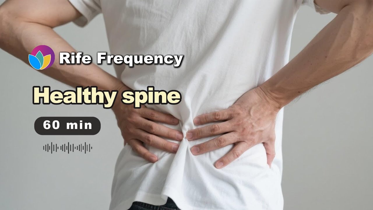 SPINAL HEALING | Rife Freq For Spine Regeneration, Straightening, Pain, Etc. (Disc/Muscle relief)