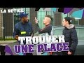LA NOTICE TROUVER UNE PLACE LA NOTICE TROUVER UNE PLACE