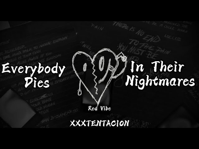 Everybody Dies In Their Nightmares - XXXTENTACION (1 hour)