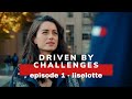 Driven by Challenges - Liselotte (S1E1)