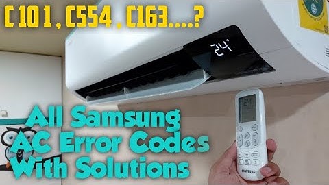 All Samsung Split AC Error Codes With Their Solutions | What measures to take ?