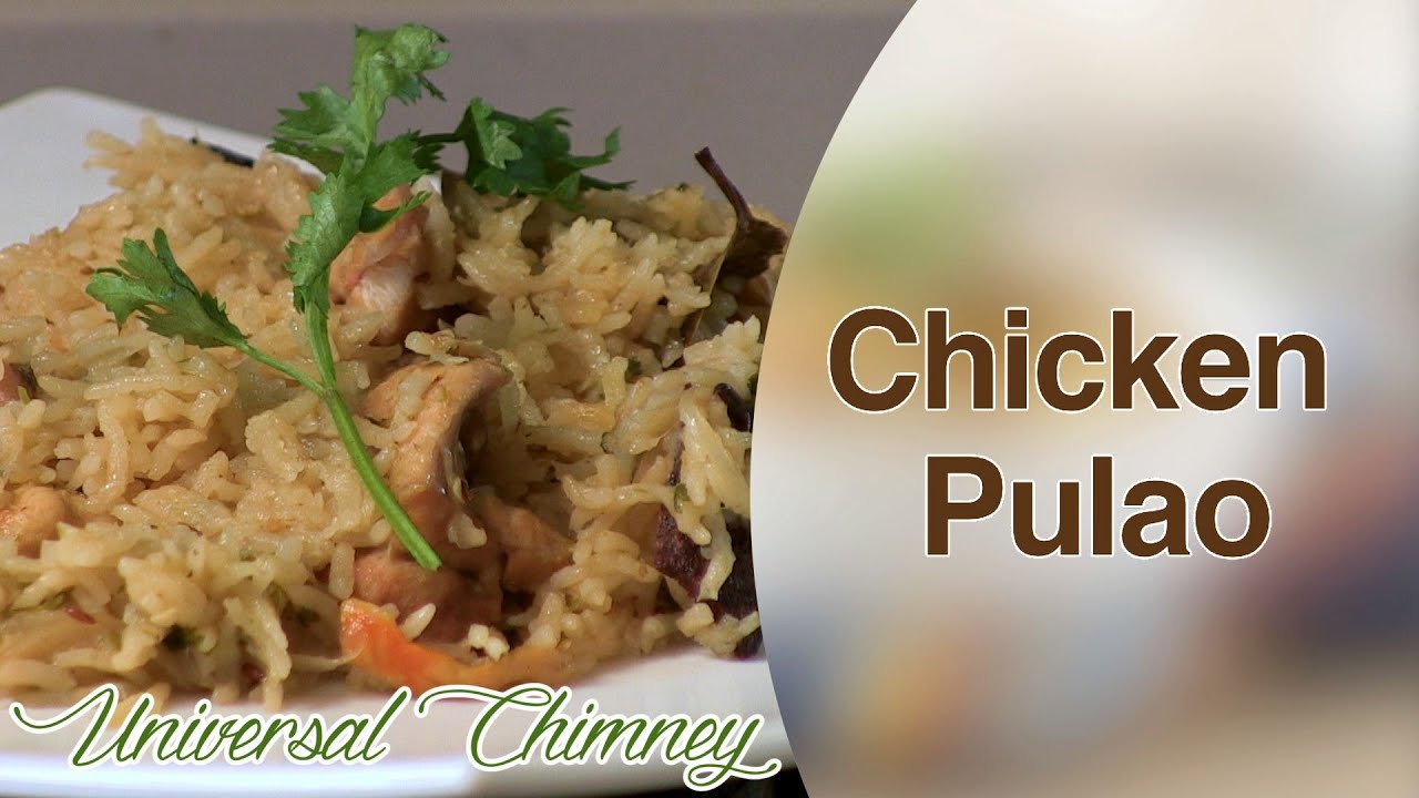 Delicious Chicken Pulao II Universal Chimney | India Food Network