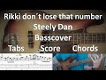 Steely dan rikki dont lose that number bass cover score notes tabs chords transcription