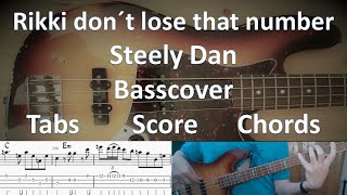 Steely Dan Rikki don't lose that number. Bass Cover Score Notes Tabs Chords Transcription.