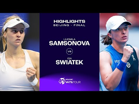 Liudmila Samsonova vs. Iga Swiatek | 2023 Beijing Final | WTA Match Highlights