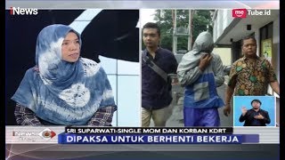 Sri Suparwati, Korban KDRT, Ceritakan Kisah saat Ditinggal Sang Suami - iNews Siang 08/03
