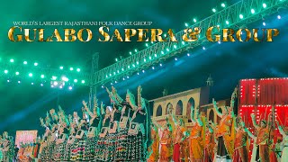 दुनिया का सब से बड़ा राजस्थानी लोक नृत्य समूह | Gulabo Sapera & Group | Gulabo Sapera #kalbeliya