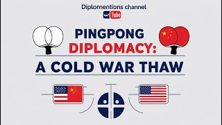 PingPong Diplomacy A Cold War Thaw