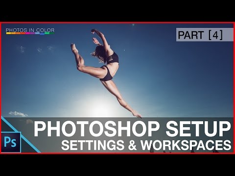 Photoshop Setup - How to setup photoshop CC Workspaces and settings