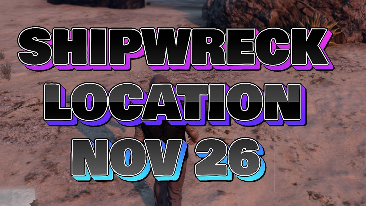Shipwreck Location Nov 26 2022 GTA Online GTA Online Daily Shipwreck 
