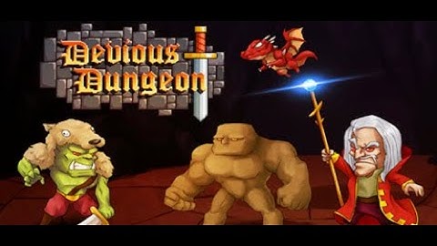 Devious Dungeon  - Part 1