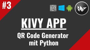 Kivy QR Code Generator App mit Python #3