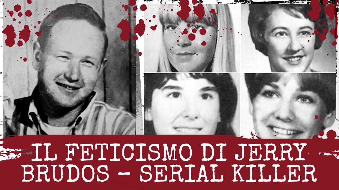 JERRY BRUDOS – GIOCAVA CON LE BAMBOLE CON LE SUE VITTIME