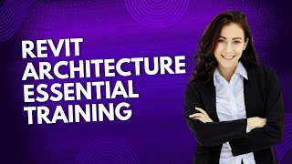 Important Initial Settings of Revit for Starting The Projects and Overview of Its Working